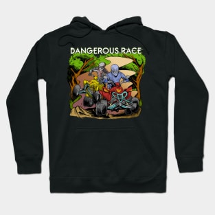 Dangerous Race Hoodie